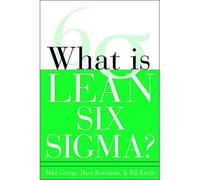 [(What is Lean Six Sigma?)] [by: Michael L. George]