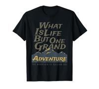 What is Life But One Grand Adventure Mountain Calling Us T-Shirt