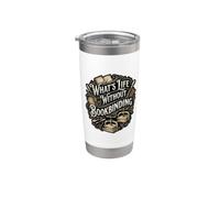 What is Life Without Bookbinding Bookbinder Stainless Steel Insulated Tumbler