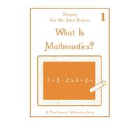 What is Mathematics?: Math Lesson 1 (The Desire of All Nations Lesson 1)
