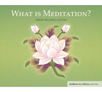 What Is Meditation? : Buddhism for Children Level 4
