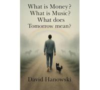What is Money? What is Music? What does Tomorrow mean?