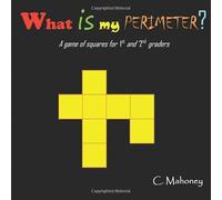 What is my perimeter?: a game of squares for 1st and 2nd graders