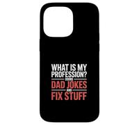 What Is My Profession Doing Dad Jokes And Fix Stuff - Case for iPhone 14 Pro Max