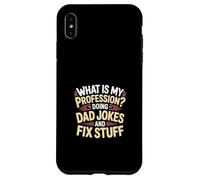 What Is My Profession Doing Dad Jokes And Fix Stuff - Case for iPhone XS Max