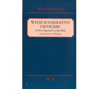 What is Narrative Criticism - A New Approach to the Bible