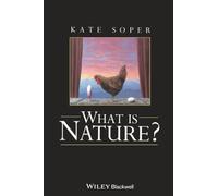 What is Nature: Culture, Politics and the Non-Human
