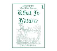 What is Nature?: Nature Lesson 1 (The Desire of All Nations Lesson 1)