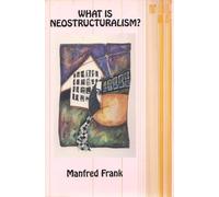 What is Neostructuralism?: 45 (Theory & History of Literature S.)