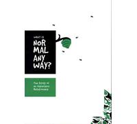 What is Normal Anyway: The Story of an Aspergers Relationship