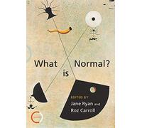 What is Normal?: Psychotherapists Explore the Question