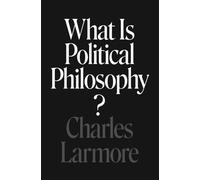 What Is Political Philosophy?