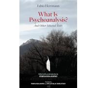 What Is Psychoanalysis?: And Other Selected Texts (SUNY series, Transforming Subjects: Psychoanalysis, Culture, and Studies in Education)