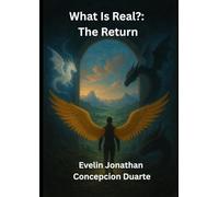 What Is Real?: The Return