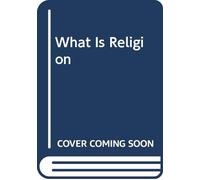 What is Religion?