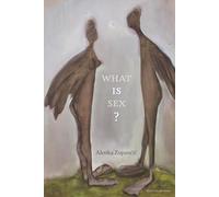 What IS Sex? (Short Circuits)