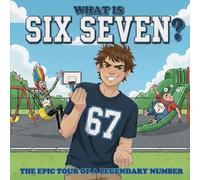 What is Six Seven?
