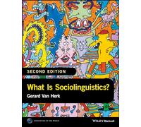 What Is Sociolinguistics?, 2nd Edition (Linguistics in the World)