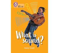 What is sound?: Band 09/Gold (Collins Big Cat)