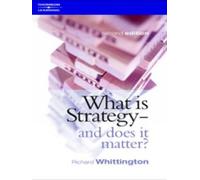 What Is Strategy and Does It Matter?
