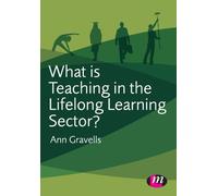 What is Teaching in the Lifelong Learning Sector? (Further Education and Skills)