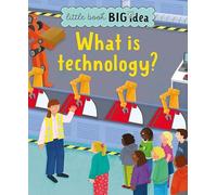 What is technology? (Little Book Big Idea)