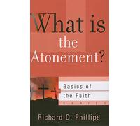 What is the Atonement? (Basics of the Faith)