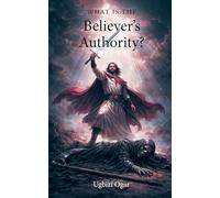 What Is the Believer's Authority?