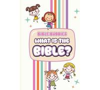 What Is The Bible: Bible Buddies