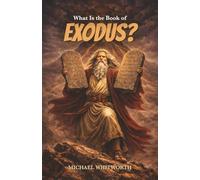 What Is the Book of Exodus?: 2 (Kids‘ Guides to God‘s Word)