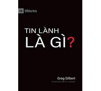 What Is the Gospel? (Vietnamese)