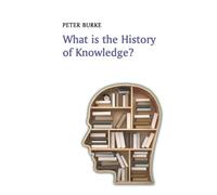 What is the History of Knowledge?