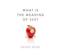 What Is the Meaning of Sex?