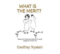 WHAT IS THE MERIT?: Essence of Values and decision through Stages of Human Life