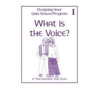 What is the Voice?: Voice Lesson 1 (The Desire of All Nations Lesson 1)