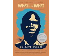 What Is the What: The Autobiography of Valentino Achak Deng (Knopf Doubleday Publishing Group)