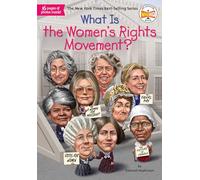 What Is the Women's Rights Movement? (What Was?) – Penguin Books