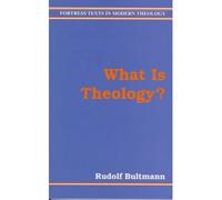 (WHAT IS THEOLOGY) BY Bultmann, Rudolf(Author)Paperback on (09 , 2000)