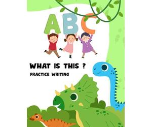 What is This ?: Coloring Book for Children Aged 5-8, Guess the Pictures, Practice Writing, Make up Words