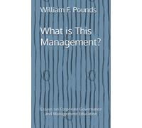 What is this Management?: Essays on Corporate Governance and Management Education