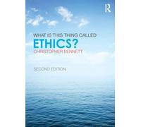 What is this thing called Ethics?