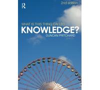 What is this thing called Knowledge? by Duncan Pritchard (2009-10-25)