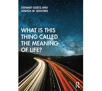 What is this thing called The Meaning of Life?