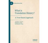 What is Translation History?: A Trust-Based Approach