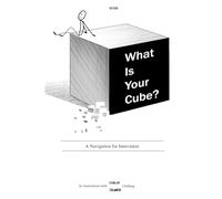 What Is Your Cube?: A Journey Into the Hidden Shape of Self