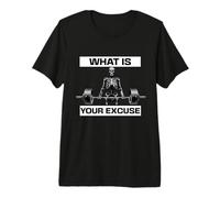 What is Your Excuse Skeleton Gym Motivation Deadlift Art Premium T-Shirt