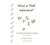 What is YOUR Experience?: A companion to Through Greta’s Eyes