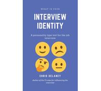What Is Your Interview Identity : A personality type test for the job interview