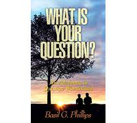 What Is Your Question?