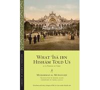 What ʿĪsā ibn Hishām Told Us: Or, A Period of Time: 37 (Library of Arabic Literature)